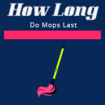 How Long Do Mops Last