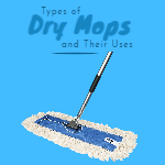 Types of Dry Mops and Their Uses (5 places To Use Them)