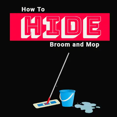 How To Hide Broom and Mop (12 Places To Keep)