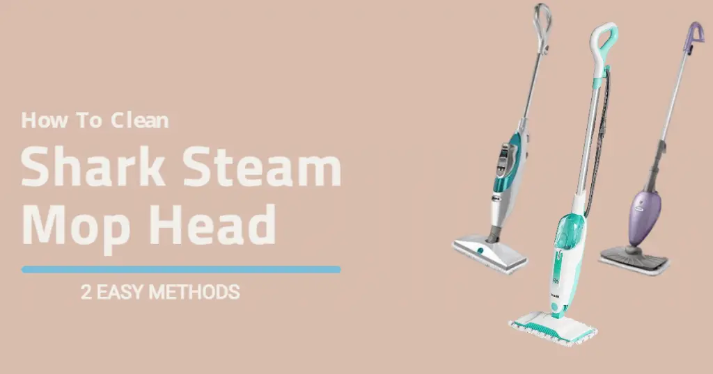 How To Clean Shark Steam Mop Head