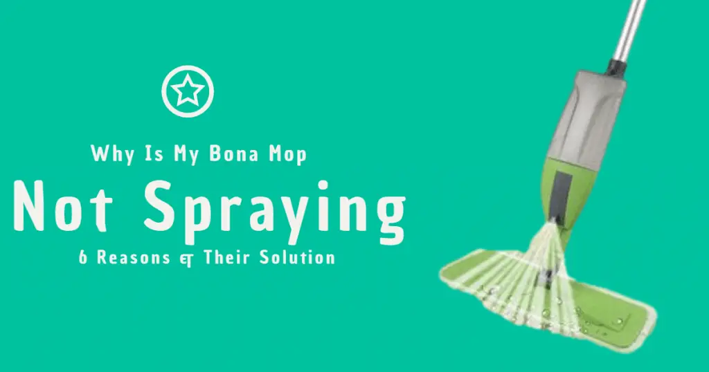 Why Is My Bona Mop Not Spraying