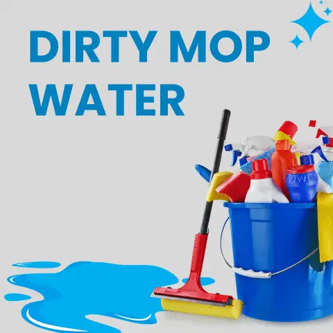 what is the correct way to handle a bucket of dirty mop water?