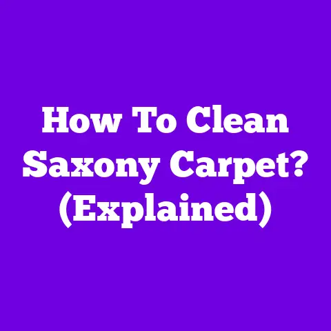 How To Clean Saxony Carpet? (Explained)