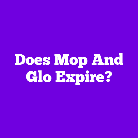 Does Mop And Glo Expire?